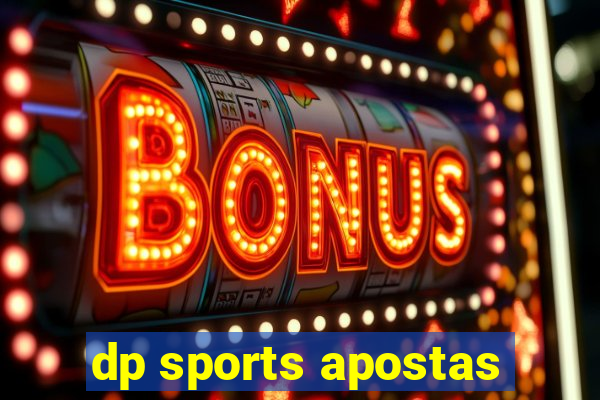 dp sports apostas